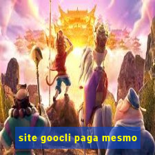 site goocli paga mesmo